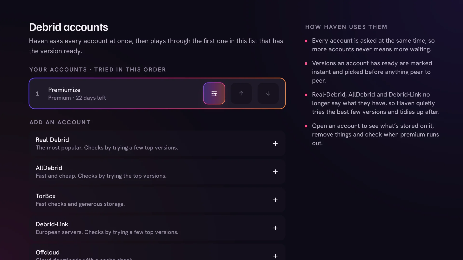 Debrid accounts: your accounts in the order Haven tries them, and the services you can add